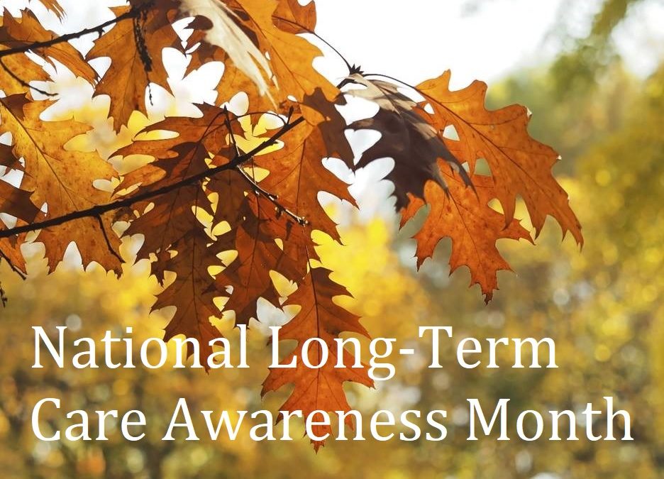 November is National Long-Term Care Awareness Month